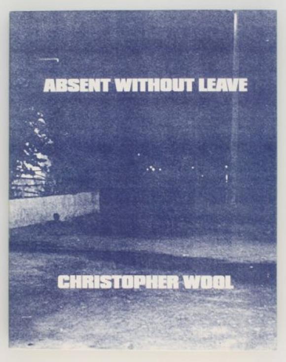 Christopher Wool, Absemt Without Leave, Cover